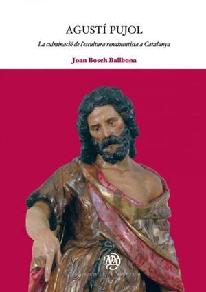 AGUSTÍ PUJOL | 9788484092735 | BOSCH BALLBONA, JOAN