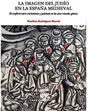 IMAGEN DEL JUDÍO EN LA ESPAÑA MEDIEVAL, LA | 9788484092827 | RODRÍGUEZ BARRAL, PAULINO