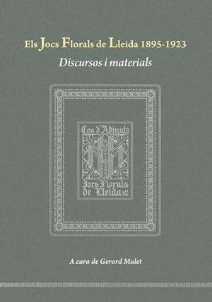 JOCS FLORALS DE LLEIDA 1895-1923, ELS | 9788484092995 | MALET, GERARD