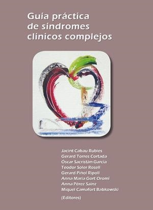 GUÍA PRÁCTICA DE SÍNDROMES CLÍNICOS COMPLEJOS | 9788484093565 | CABAU RUBIES, JACINT