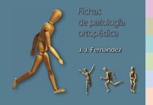 FICHAS DE PATOLOGÍA ORTOPÉDICA | 9788484094098 | FERNÁNDEZ, J. J.