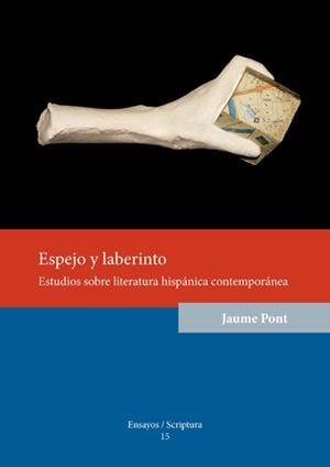 ESPEJO Y LABERINTO | 9788484095323 | PONT, JAUME