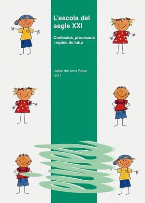 ESCOLA DEL SEGLE XXI, L' | 9788484096238 | DEL ARCO BRAVO, ISABEL