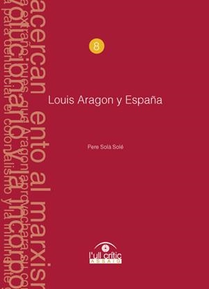 LOUIS ARAGON Y ESPAÑA | 9788484096498 | SOLÀ SOLÉ, PERE