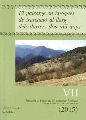 PAISATGE EN ÈPOQUES DE TRANSICIÓ AL LLARG DELS DARRERS DOS MIL ANYS, EL | 9788484098133