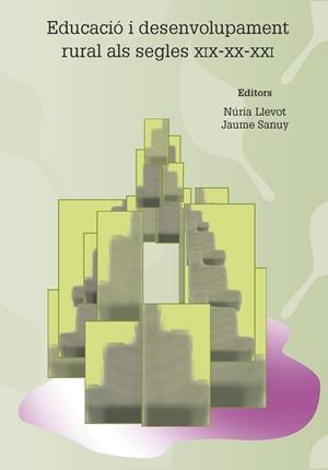 EDUCACIÓ I DESENVOLUPAMENT RURAL ALS SEGLES XIX-XX-XXI | 9788491441229