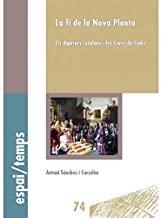 FI DE LA NOVA PLANTA, LA | 9788491441359 | SÁNCHEZ CARCELÉN, ANTONI