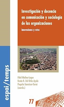 INVESTIGACIÓN Y DOCENCIA EN COMUNICACIÓN Y SOCIOLOGÍA  DE LAS ORGANIZACIONES | 9788491442110