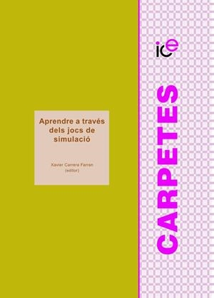 APRENDRE A TRAVÉS DELS JOCS DE SIMULACIÓ | 9788484092131 | CARRERA FARRAN, XAVIER