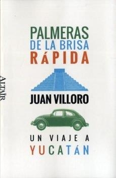 PALMERAS DE LA BRISA RAPIDA | 9788494105289 | VILLORO, JUAN