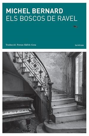 BOSCOS DE RAVEL, ELS | 9788494833212 | BERNARD, MICHEL