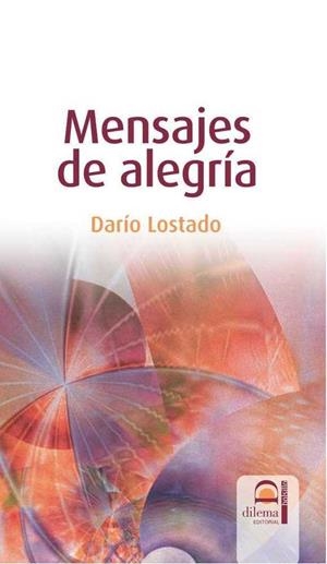 MENSAJES DE ALEGRÍA | 9788498270518 | LOSTADO, DARÍO
