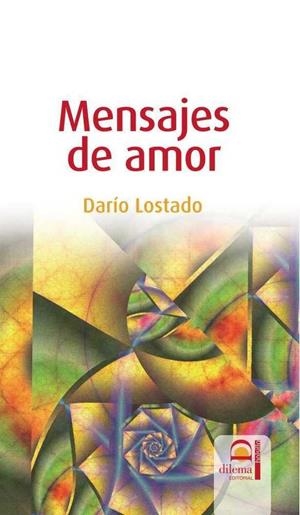 MENSAJES DE AMOR | 9788498270525 | LOSTADO, DARÍO