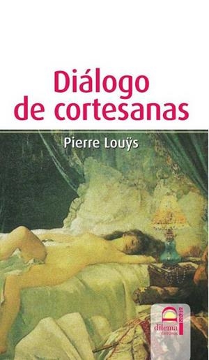DIÁLOGO DE CORTESANAS | 9788498270327 | LOUYS, PIERRE