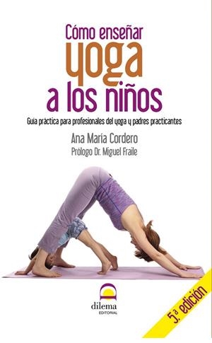CÓMO ENSEÑAR YOGA A LOS NIÑOS | 9788498272673 | CORDERO CASTILLO, ANA MARÍA