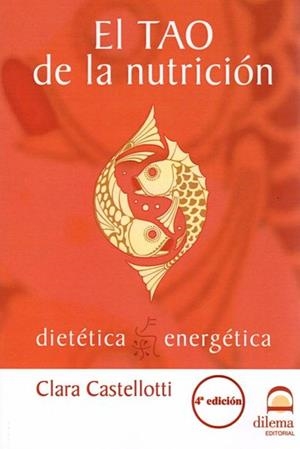 TAO DE LA NUTRICIÓN, EL | 9788496079786 | CASTELLOTTI, CLARA