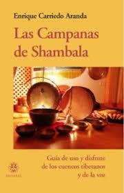 CAMPANAS DE SHAMBALA, LAS | 9788496079595 | CARRIEDO ARANDA, ENRIQUE