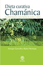 DIETA CURATIVA CHAMÁNICA | 9788498270693 | GONZALEZ-RUBIO MONTOYA, ENRIQUE