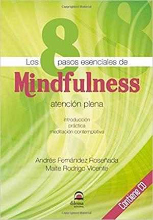 8 PASOS ESENCIALES DE MINDFULNESS | 9788498273090 | FERNANDEZ ROSEÑADA, ANDRÉS / RODRIGO, MAITE