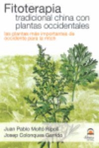 FITOTERAPIA TRADICIONAL CHINA CON PLANTAS OCCIDENTALES | 9788498271423 | MOLTÓ RIPOLL, JUAN PABLO / COLONQUES, JOSEP