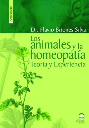 ANIMALES Y LA HOMEOPATÍA, LOS | 9788498270365 | BRIONES SILVA, FLAVIO