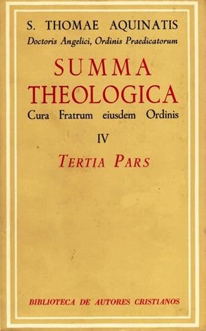 SUMMA THEOLOGIAE. IV: TERTIA PARS | 9788422002215 | SANTO TOMÁS DE AQUINO