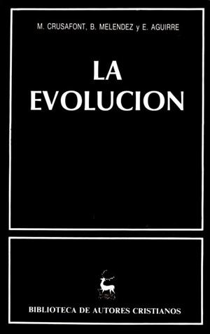 EVOLUCIÓN, LA | 9788422006763 | CRUSAFONT, MIGUEL / MELÉNDEZ, BERMUDO / AGUIRRE, EMILIANO DE