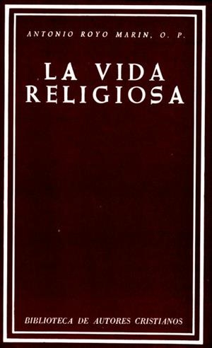 LA VIDA RELIGIOSA, LA | 9788422001959 | ROYO MARÍN, ANTONIO