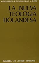 NUEVA TEOLOGÍA HOLANDESA, LA | 9788422006770 | SCHMAUS, MICHAEL / SCHEFFCZYK, LEO / GIERS, JOACHIM