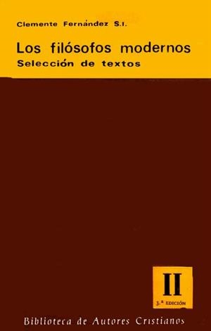 FILÓSOFOS MODERNOS, LOS. SELECCIÓN DE TEXTOS II : DE FICHTE A AYER | 9788422011392 | FERNÁNDEZ, CLEMENTE