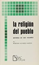 RELIGIÓN DEL PUEBLO, LA. DEFENSA DE SUS VALORES | 9788422007739 | ÁLVAREZ GASTÓN, R.