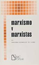 MARXISMO Y MARXISTAS | 9788422008385 | RODRÍGUEZ DE YURRE, GREGORIO