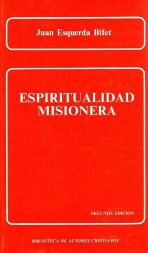 ESPIRITUALIDAD MISIONERA | 9788422008828 | ESQUERDA BIFET, JUAN