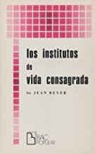 INSTITUTOS DE VIDA CONSAGRADA, LOS : HACIA UN NUEVO DERECHO | 9788422008620 | BEYER, JEAN