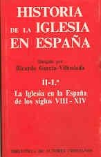 HISTORIA DE LA IGLESIA EN ESPAÑA. II/1: LA IGLESIA EN LA ESPAÑA DE LOS SIGLOS VIII-XIV | 9788422010326 | VARIOS AUTORES