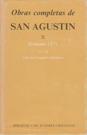 OBRAS COMPLETAS DE SAN AGUSTÍN. X: SERMONES (2.º): 51-116: SOBRE LOS EVANGELIOS SINÓPTICOS | 9788422011071 | SAN AGUSTÍN
