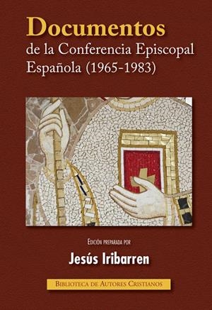 DOCUMENTOS DE LA CONFERENCIA EPISCOPAL ESPAÑOLA (1965-1983) | 9788422011651 | CONFERENCIA EPISCOPAL ESPAÑOLA