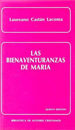 BIENAVENTURANZAS DE MARÍA, LAS | 9788422004066 | CASTÁN LACOMA, LAUREANO