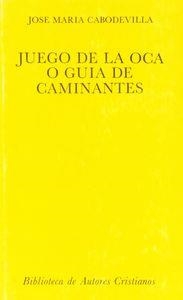 JUEGO DE LA OCA O GUÍA DE CAMINANTES | 9788422012665 | CABODEVILLA, JOSÉ MARÍA