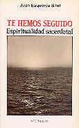 TE HEMOS SEGUIDO. ESPIRITUALIDAD SACERDOTAL | 9788422012634 | ESQUERDA BIFET, JUAN