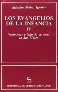 EVANGELIOS DE LA INFANCIA IV, LOS : NACIMIENTO E INFANCIA DE JESÚS EN SAN MATEO | 9788479140069 | MUÑOZ IGLESIAS, SALVADOR