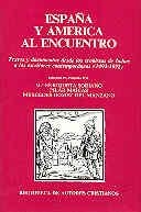 ESPAÑA Y AMÉRICA AL ENCUENTRO. | 9788479140724 | VARIOS AUTORES