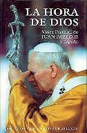 HORA DE DIOS, LA. IV VISITA PASTORAL DE JUAN PABLO II A ESPAÑA (12-17 JUNIO 1993) | 9788479141097 | JUAN PABLO II