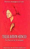 TERESA RODÓN ASENCIO. LA FUERZA DE LA VERDAD | 9788479141981 | RODRÍGUEZ DE CORO, FRANCISCO