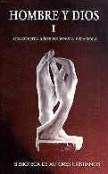 HOMBRE Y DIOS. I: CINCUENTA AÑOS DE POESÍA ESPAÑOLA (1950-1995) | 9788479141639 | SORIANO P.-VILLAMIL, M.ª ENRIQUETA / MAÍCAS GARCÍA-ASENJO, PILAR / ASÍS GARROTE, M.ª DOLORES DE