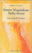 SANTA MAGDALENA SOFÍA BARAT. UN SÍMBOLO BLANCO | 9788479141677 | ORTEGA MARTÍN, JOAQUÍN L.