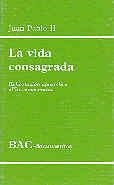 LA VIDA CONSAGRADA, LA. EXHORTACIÓN APOSTÓLICA VITA CONSECRATA | 9788479142230 | JUAN PABLO II