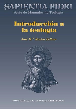 INTRODUCCIÓN A LA TEOLOGÍA | 9788479142223 | ROVIRA BELLOSO, JOSÉ MARÍA