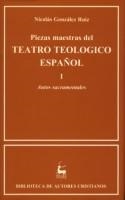 PIEZAS MAESTRAS DEL TEATRO TEOLÓGICO ESPAÑOL. I: AUTOS SACRAMENTALES | 9788479142438 | VARIOS AUTORES