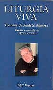 LITURGIA VIVA. ESCRITOS DE ANDRÉS AGUIRRE | 9788479142926 | AGUIRRE, ANDRÉS